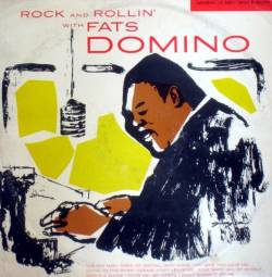 Fats Domino : Rock And Rollin' With Fats Domino